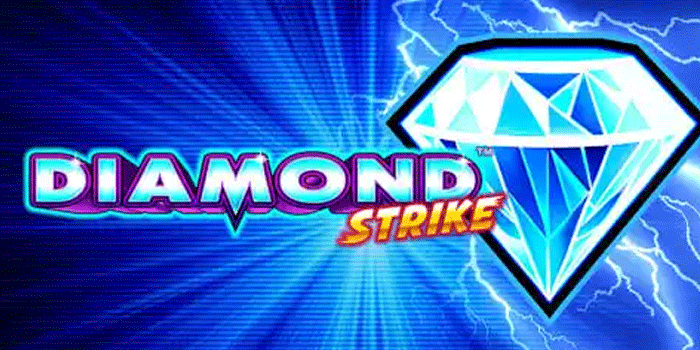 Tips Ampuh Slot Diamond Strike Untuk Pemain Harian
