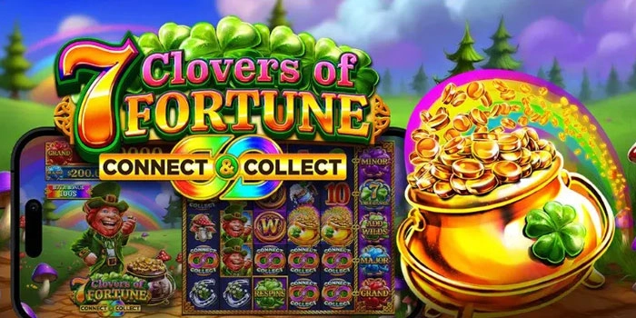 Panduan Bermain Slot 7 Clovers Of Fortune Untuk Menang Akurat