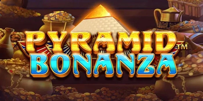 Rahasia Mudah Mendapatkan Maxwin Slot Pyramid Bonanza
