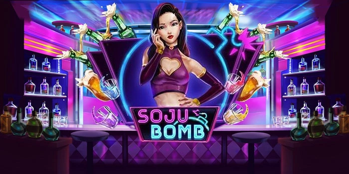 Trik Ampuh Bermain Slot Soju Bomb Untuk Hasilkan Maxwin Besar