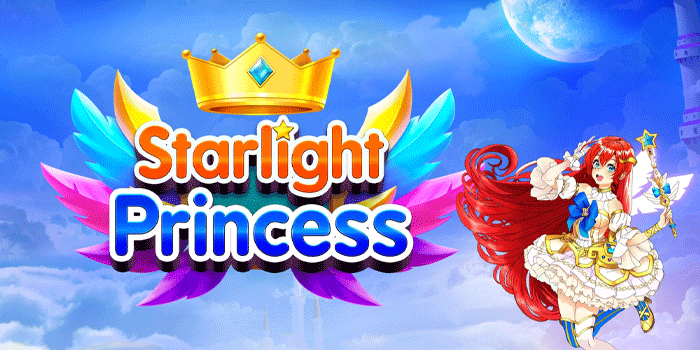 Cara Mudah Menang Besar Starlight Princess Dengan RTP Tinggi
