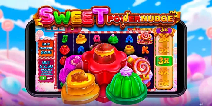 Strategi Jitu Slot Sweet Powernudge Untuk Jackpot Fantastis