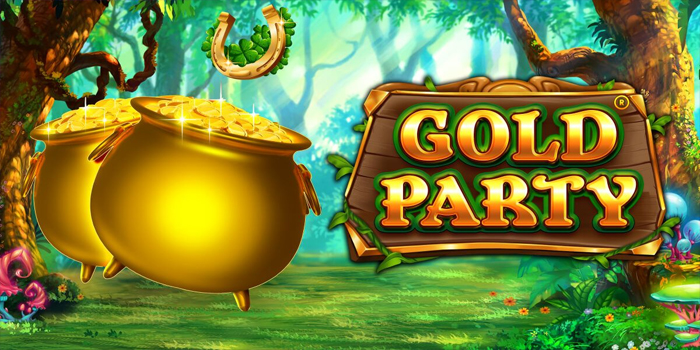 Teknik Jitu Dijamin Jackpot Dalam Bermain Slot Gold Party
