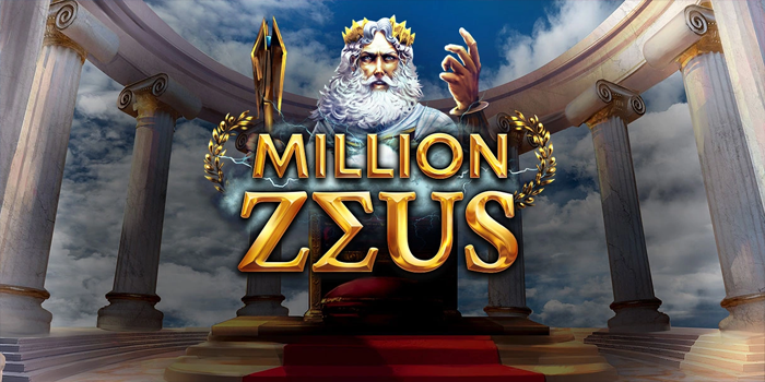 Tips Mudah Bermain Slot Million Zeus Secara Efektif Setiap Putaran