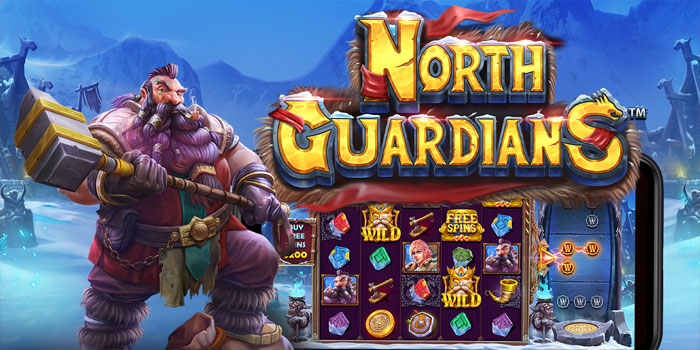 Peluang Seru Bermain Slot North Guardians Dengan Modal Minimal