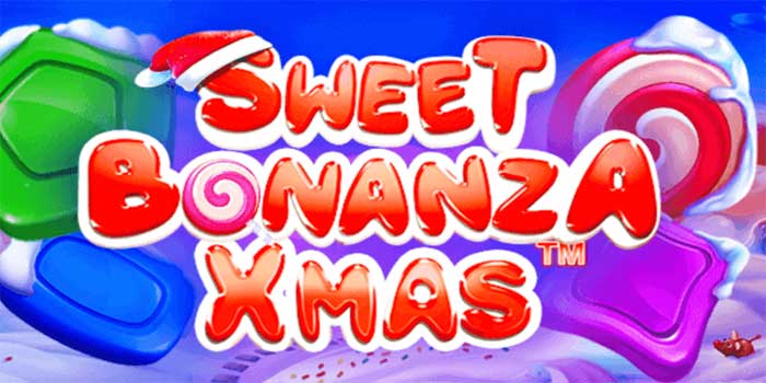 Strategi Jitu Maksimalkan Cuan di Slot Sweet Bonanza Xmas Dengan Mudah