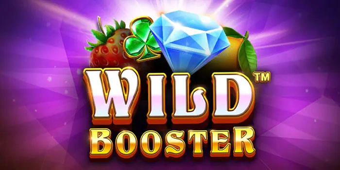Trik Tersembunyi Untuk Gacor di Slot Wild Booster Dengan Mudah